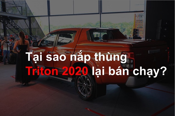 Lý do nắp thùng xe bán tải là phụ kiện bán chạy nhất dành cho xe Mitsubishi Triton 2020